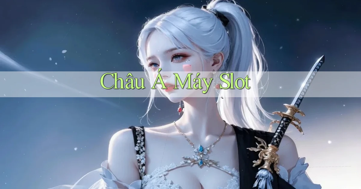 Châu Á Máy slot