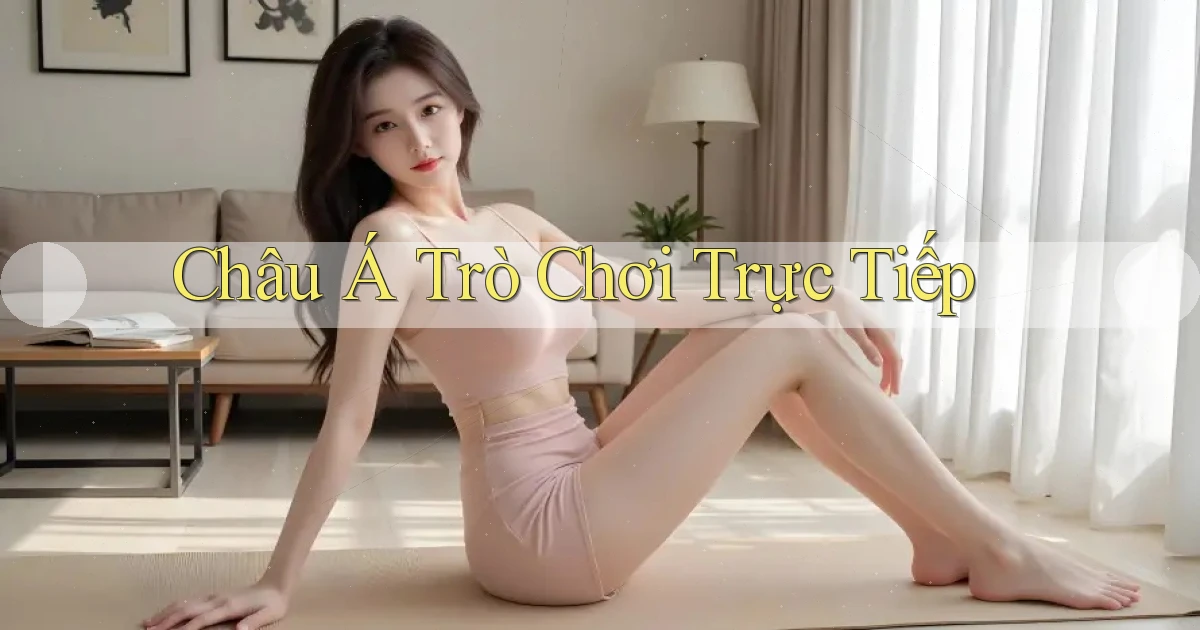 Châu Á Trò chơi trực tiếp