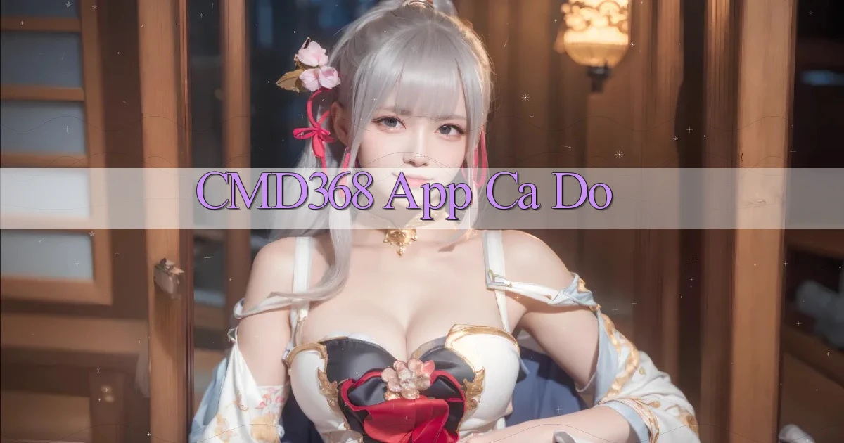 cmd368 app cá độ