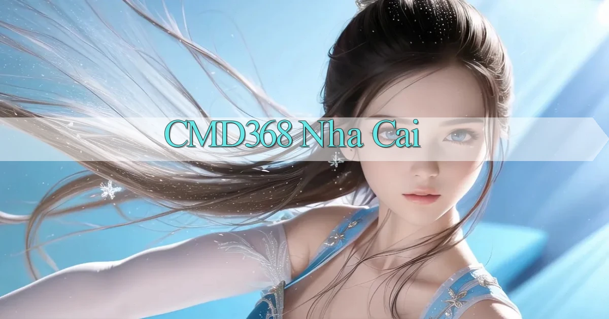 cmd368 nha cai