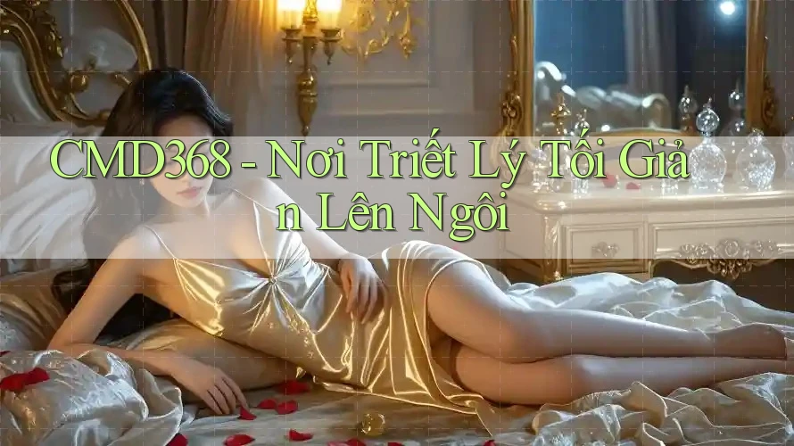 CMD368 - Nơi Triết Lý Tối Giản Lên Ngôi CMD368 - Nơi Triết Lý Tối Giản Lên Ngôi