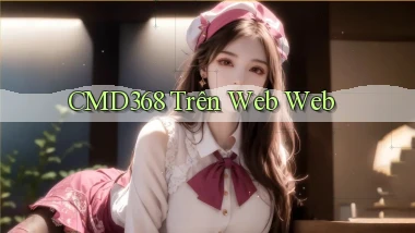 cmd368 trên web web