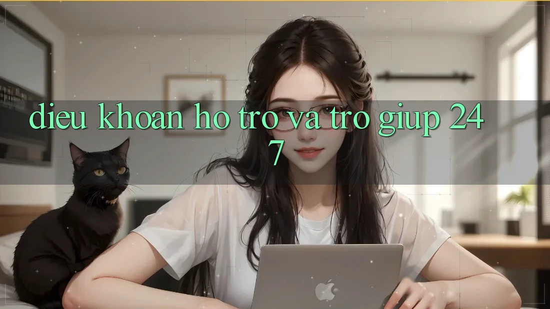 Điều khoản Hỗ trợ Và Trợ giúp 24/7 Điều khoản Hỗ trợ Và Trợ giúp 24/7